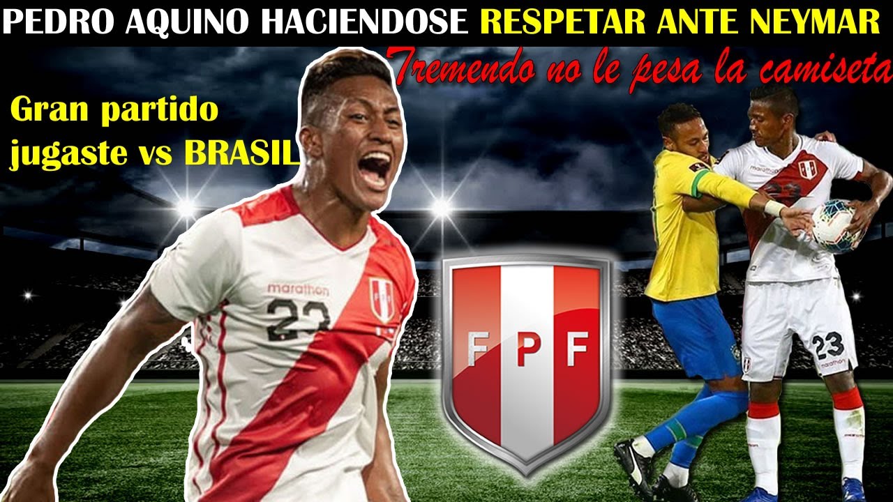 Pedro Aquino vs Brasil ► Guerrerazo Aquino ● Selección Peruana