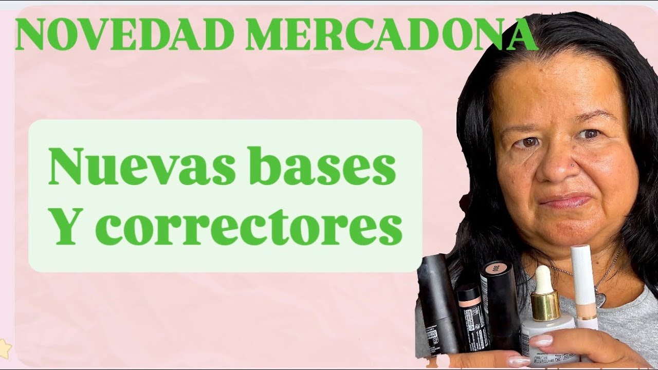 Novedades Mercadona , Nuevas Bases de y correctores!!!!!!!
