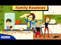 Daily Routine of Family Members - French Conversation