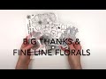 Big thanks and fine line florals card