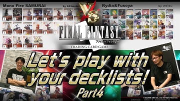 【FFTCG】Let’s play with your decklists! Part 4