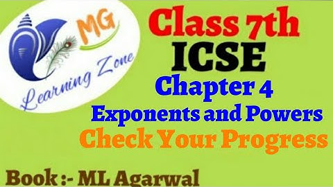 Class 7th | Ch 4 | Exponents and Powers | Check your progress