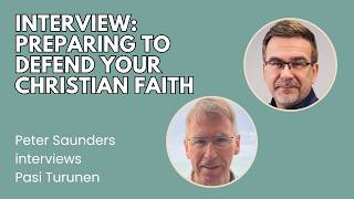 Preparing To Defend Your Christian Faith In Today’s Hostile Environment-peter Saunders, Pasi Turunen