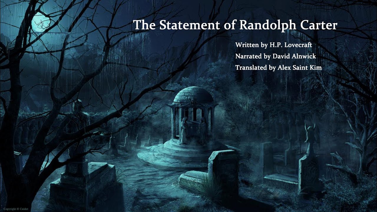 The statement of Randolph Carter 랜돌프 카터의 진술 - YouTube