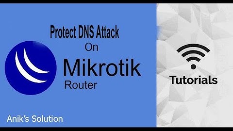 How to Protect Mikrotik Router from DNS Attack | Latest Video 2021 |