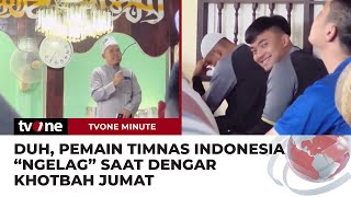 Momen Pemain Timnas U-23 “Ngelag” saat Dengar Khotbah Jumat di Thailand | tvOne Minute