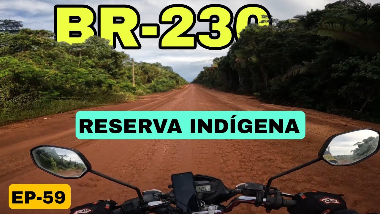 Agora Vamos de BR-230 a Transamazônica, Viagem: Brasil Aos Extremos 