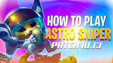 HOW TO PLAY ASTRO SNIPER - Teamfight tactics guide - TFT Comp Guide 10.13