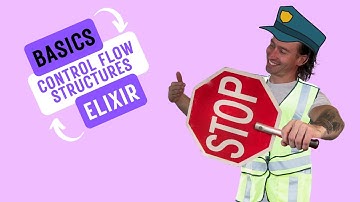 Control Flow Structures in Elixir