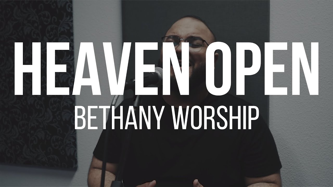 Heaven Open Bethel Orlando YouTube