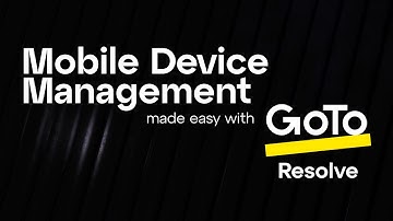 GoTo Resolve – Mobile Device Management for Today’s Flexible Workforce