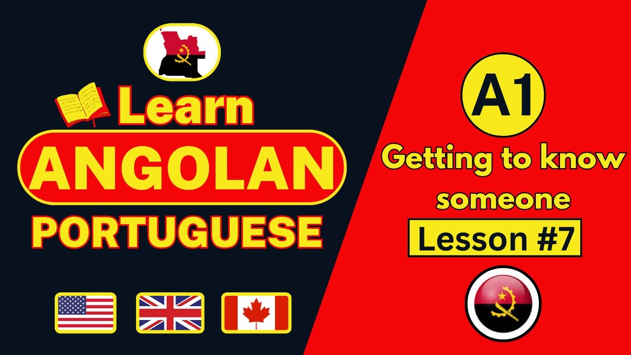 A1 - Lesson 7  | Getting to know someone | Portuguese for beginners | Learn Angolan Portuguese