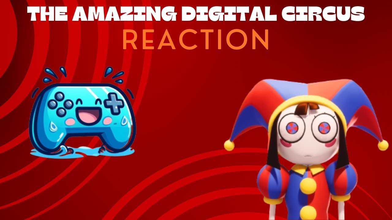 THE AMAZING DIGITAL CIRCUS EPISODE 2 REACTION - YouTube