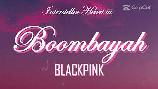 BOOMBAYAH! - BLACKPINK