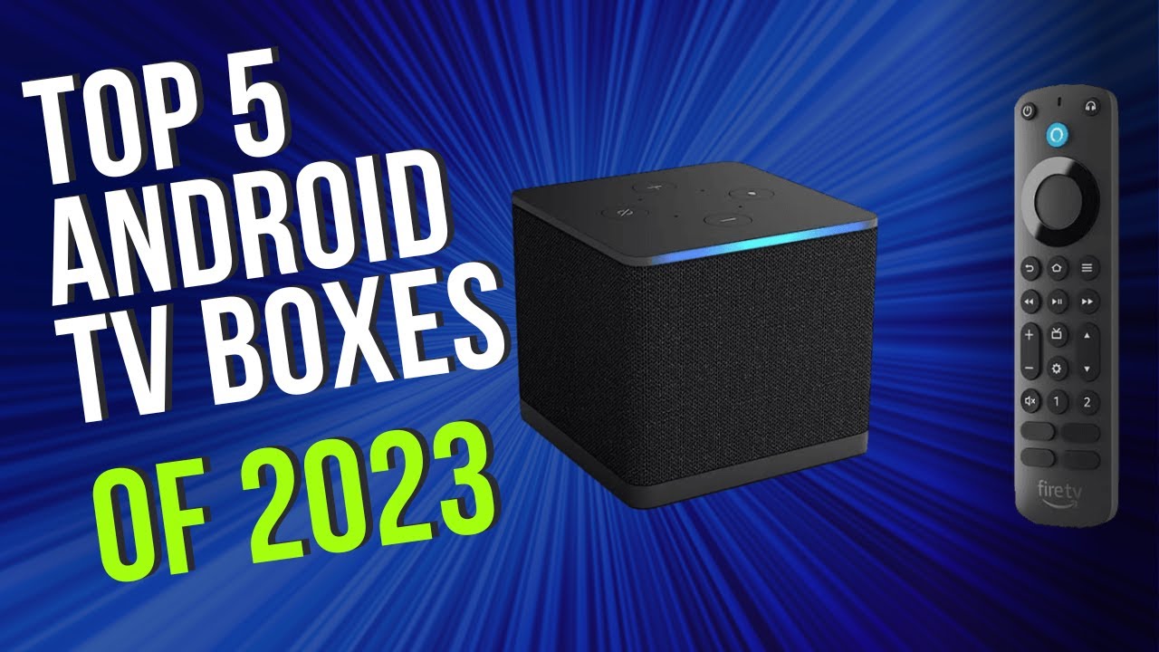 Top 5 BEST Android TV box of 2023 