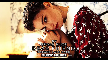 Heartfelt Messages: Dear Friend by Sugar Blizz