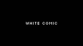 Video thumbnail of "WHITE COMIC - THIS IS THE END OF US"