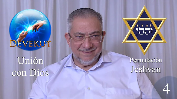 Kabbalah: Devekut - clase 4