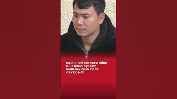 Gia đình bỏ 200 triệu đồng thuê người tạt axit, đánh gãy chân cô gái vì lý do này