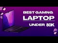 Top 5 Best Gaming Laptop Under 80,000 | Gaming Laptop Under 80K