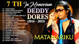 7Th In Memoriam Deddy Dores 2016-2023 - Matahariku - Ingin Memeluk Dirimu