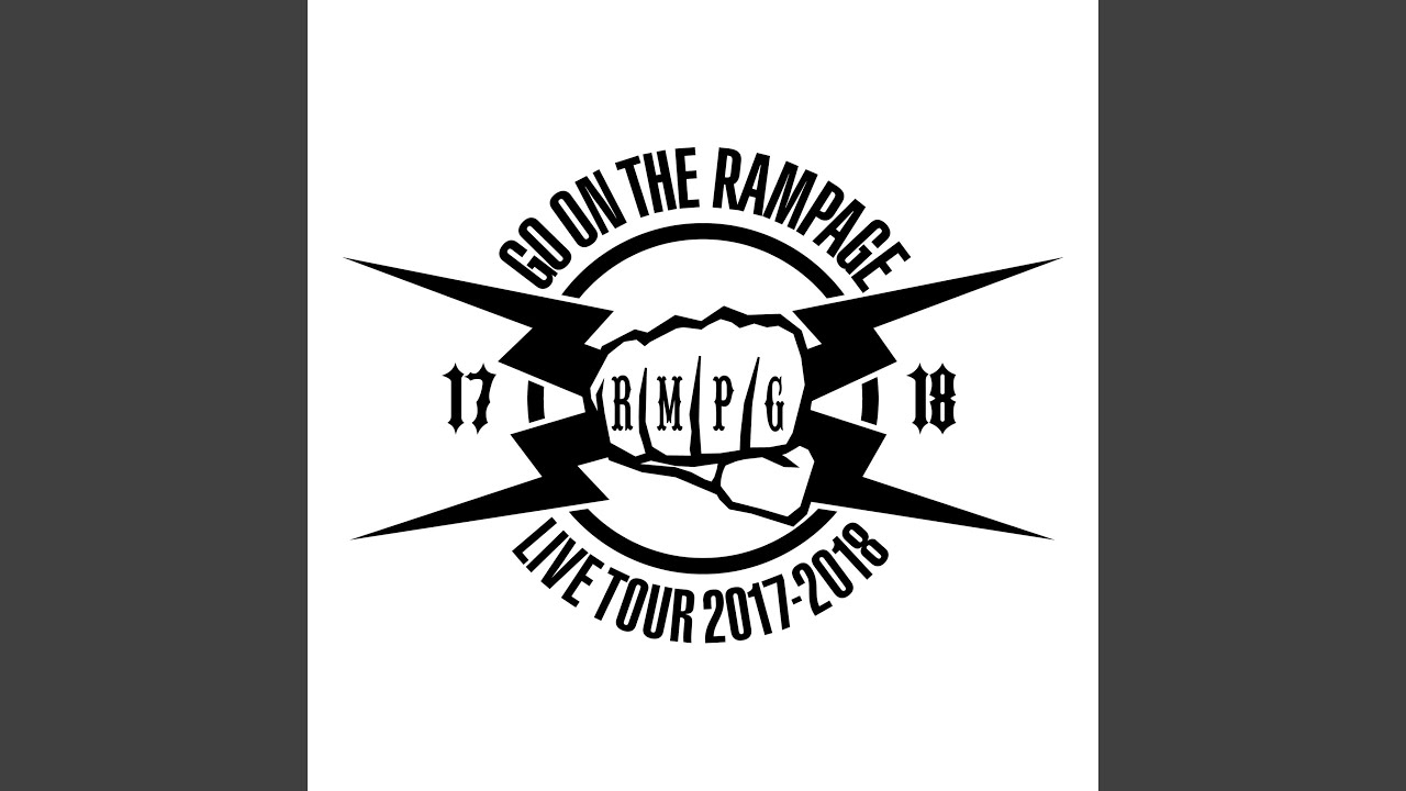 GO ON THE RAMPAGE -THE RAMPAGE LIVE TOUR 2017-2018 GO ON THE