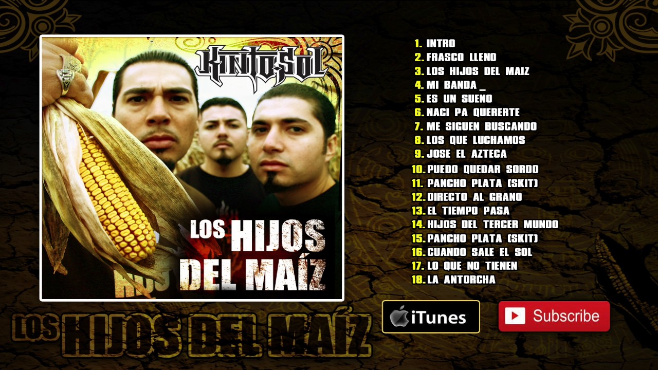 Kinto Sol Los Hijos Del Maiz [Album Completo] YouTube