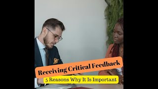 5 Reasons Why Critical Feedback Is Important