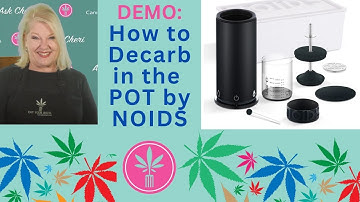 DEMO: How to Decarb Cannabis in the POT by NOIDS