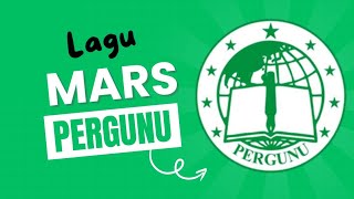 Lagu MARS PERGUNU (Persatuan Guru Nahdlatul Ulama)