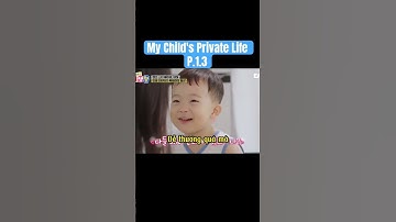 Thumbnail of [VIETSUB] TEAHA BABY- My child's Private Life 1.3