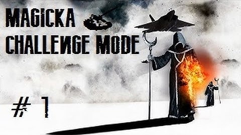 Magicka Challenge Part 1 - What the hell are you doing? Space.