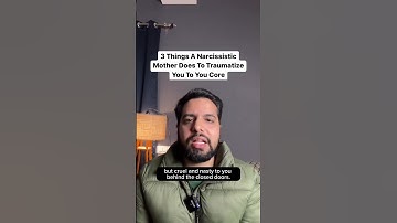 Things A Narcissistic Mother Does To Traumatize You To Your Core #narcissist