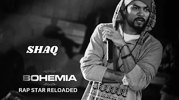 Shaq - Bohemia (Official Music Video) | Rap Star Reloaded | 2024