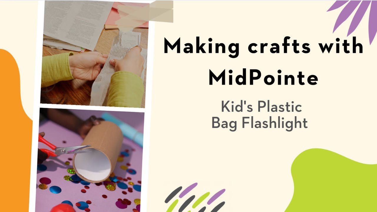 Making Crafts with MidPointe- Plastic Bag Flashlight Craft - YouTube