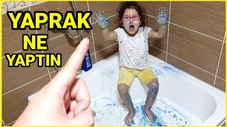 YAPRAK YARAMAZLIK SERİSİ YAPRAK ELLERİNİ AYAKLARINI PARMAK BOYASIYLA BOYADI ANNESİ BANYO YAPTIRDI