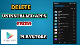 How to delete Uninstall apps from playstore | playstore se uninstall apps kaise delete kare