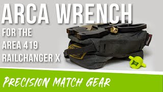 Arca Wrench for the Area 419 Railchanger X