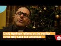 David hardman methodist liaison officer jerusalem  christmas reflection