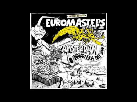 Euromasters - Fuck DJ Murderhouse