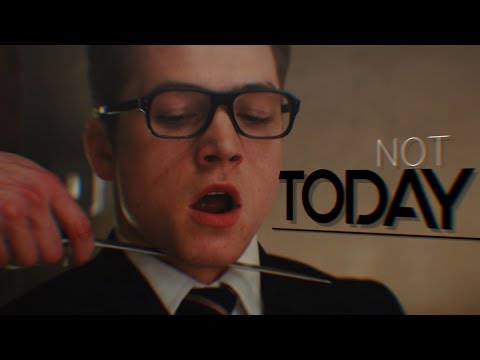 Not Today || Kingsman [collab]