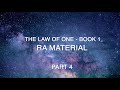 The Law of One  - Book 1  - Part 4 - Ra Material -  with Pamela Mace
