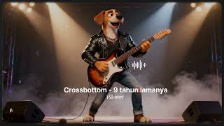 Crossbottom - 9 Tahun Lamanya Cover | Pop Funk Version