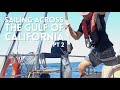 FREEDOM! Sailing Across the GULF of CALIFORNIA | Part 2 | Ep 69