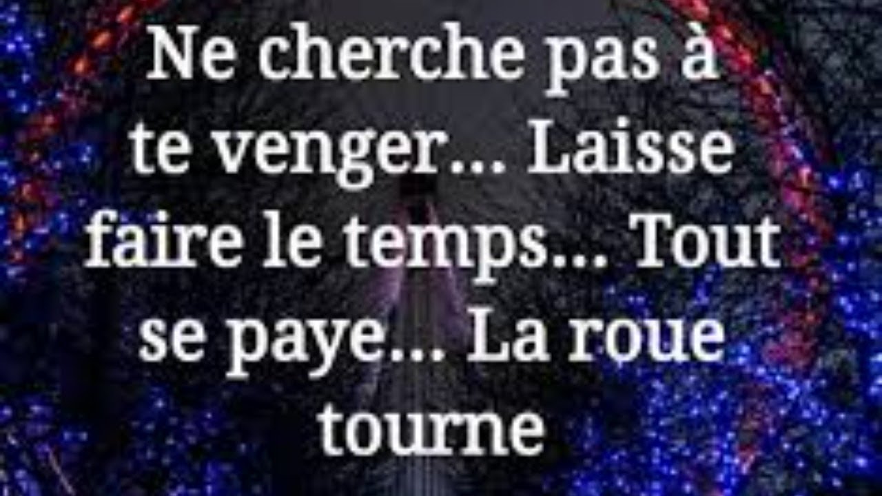 Ce Qu Il M Arrive Aujourd Hui T Arriveras Demain La Roue Tourne Youtube Ce Qu Il M Arrive Aujourd Hui T Arriveras Demain La Roue Tourne Youtube