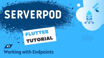 Serverpod + Flutter Tutorial #3 - Working with Endpoints