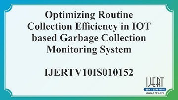 Optimizing Routine Collection Efficiency in IOT based Garbage Collection Monitoring System