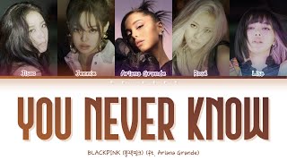 Blackpink You Never Know ft Ariana Grande S      S color Coded S