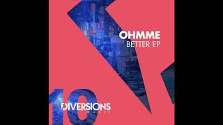 Ohmme - Better - Diversions Music 10 Resimi