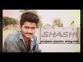 Shashi  telugu short film by devendher padakanti